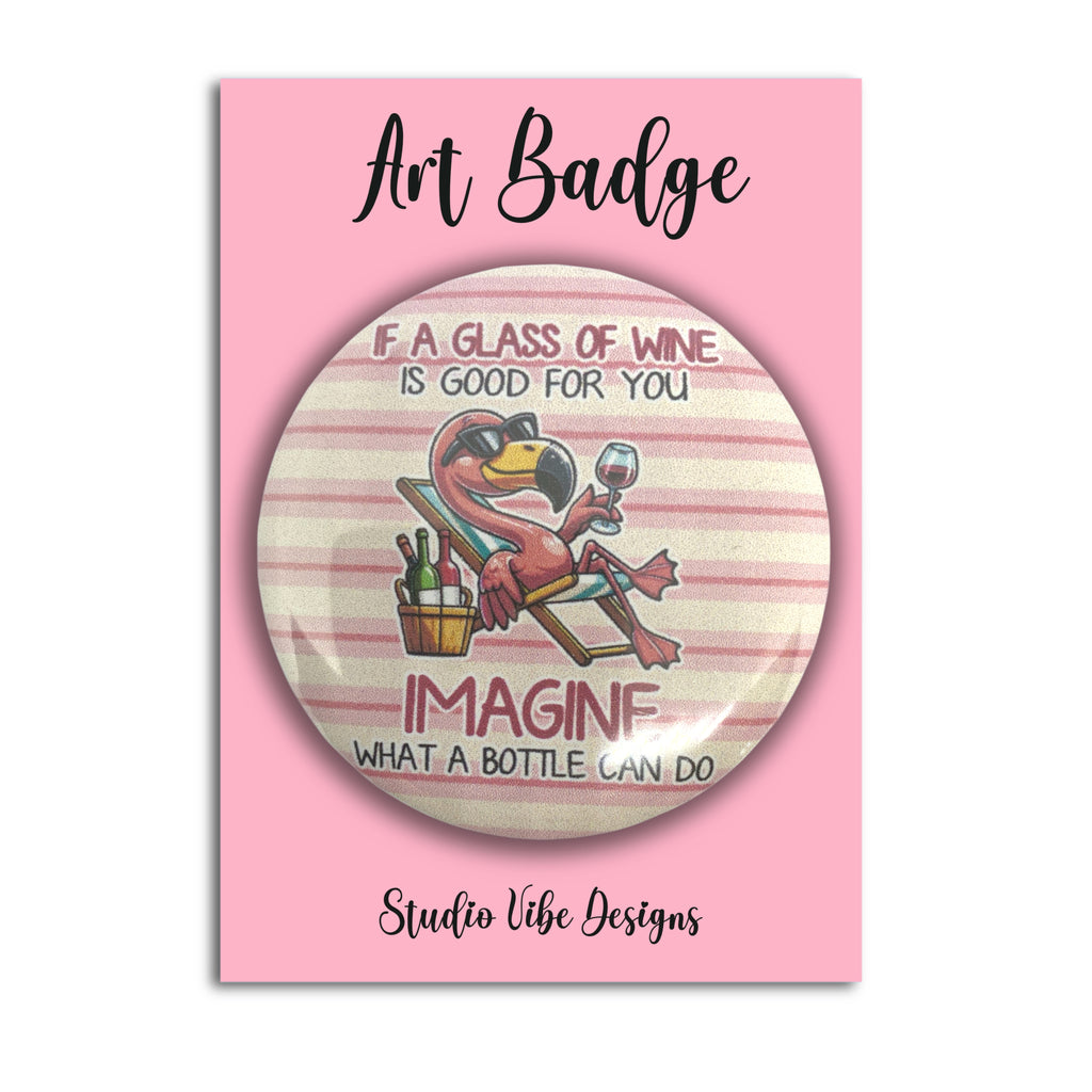 Art Badge - If a Glass of Wine