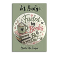 Art Badge - Fueled by Books & Big Dreams