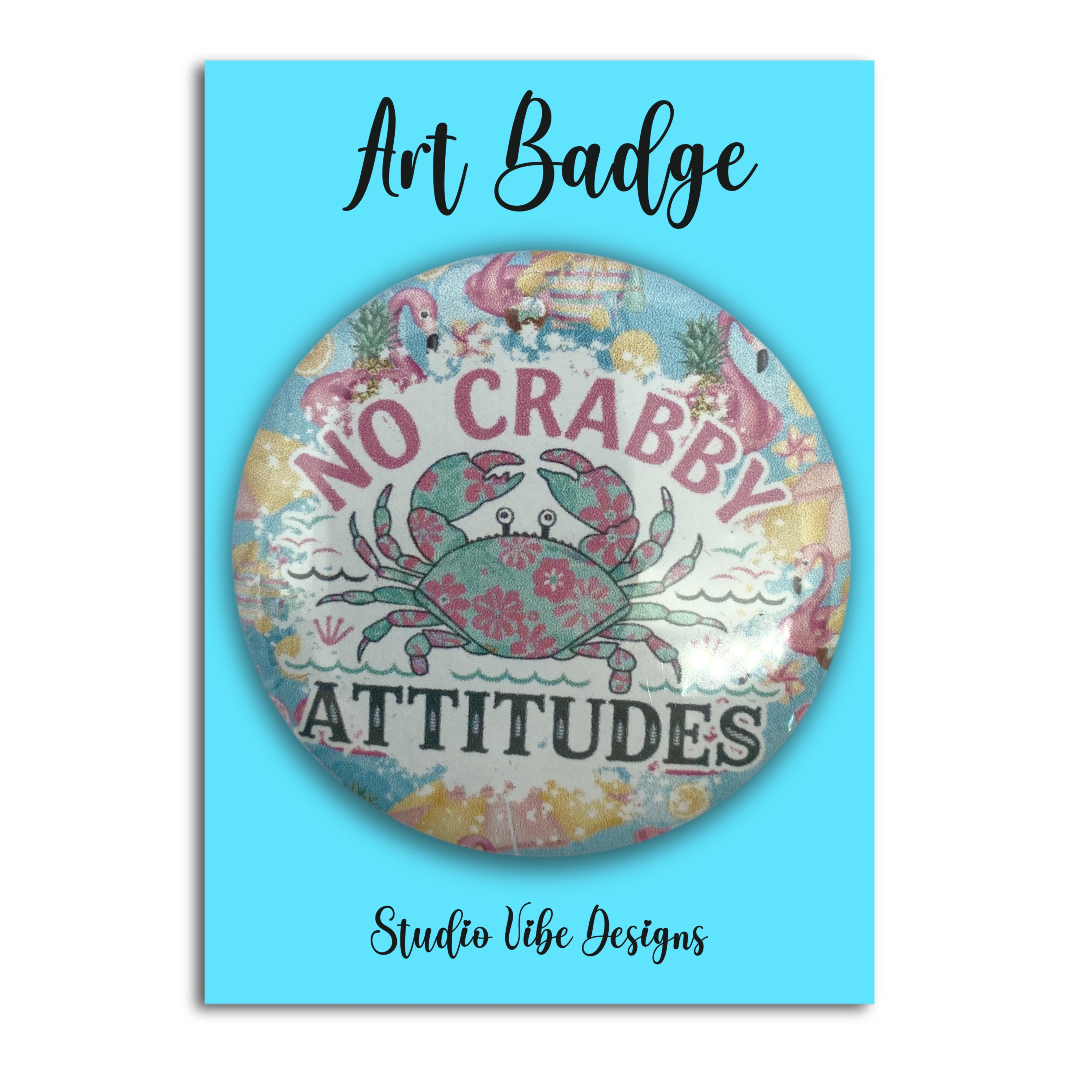 Art Badge - No Crabby Attitude