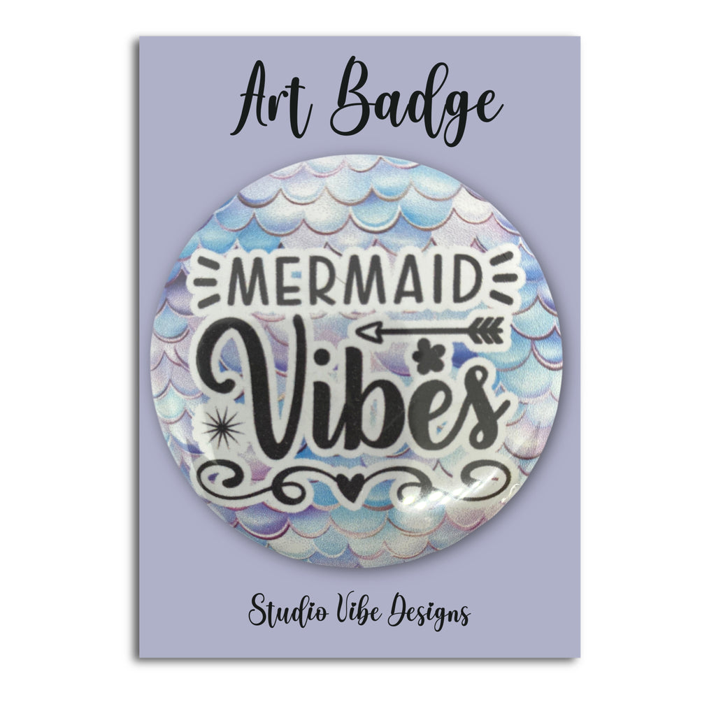 Art Badge - Mermaid Vibes