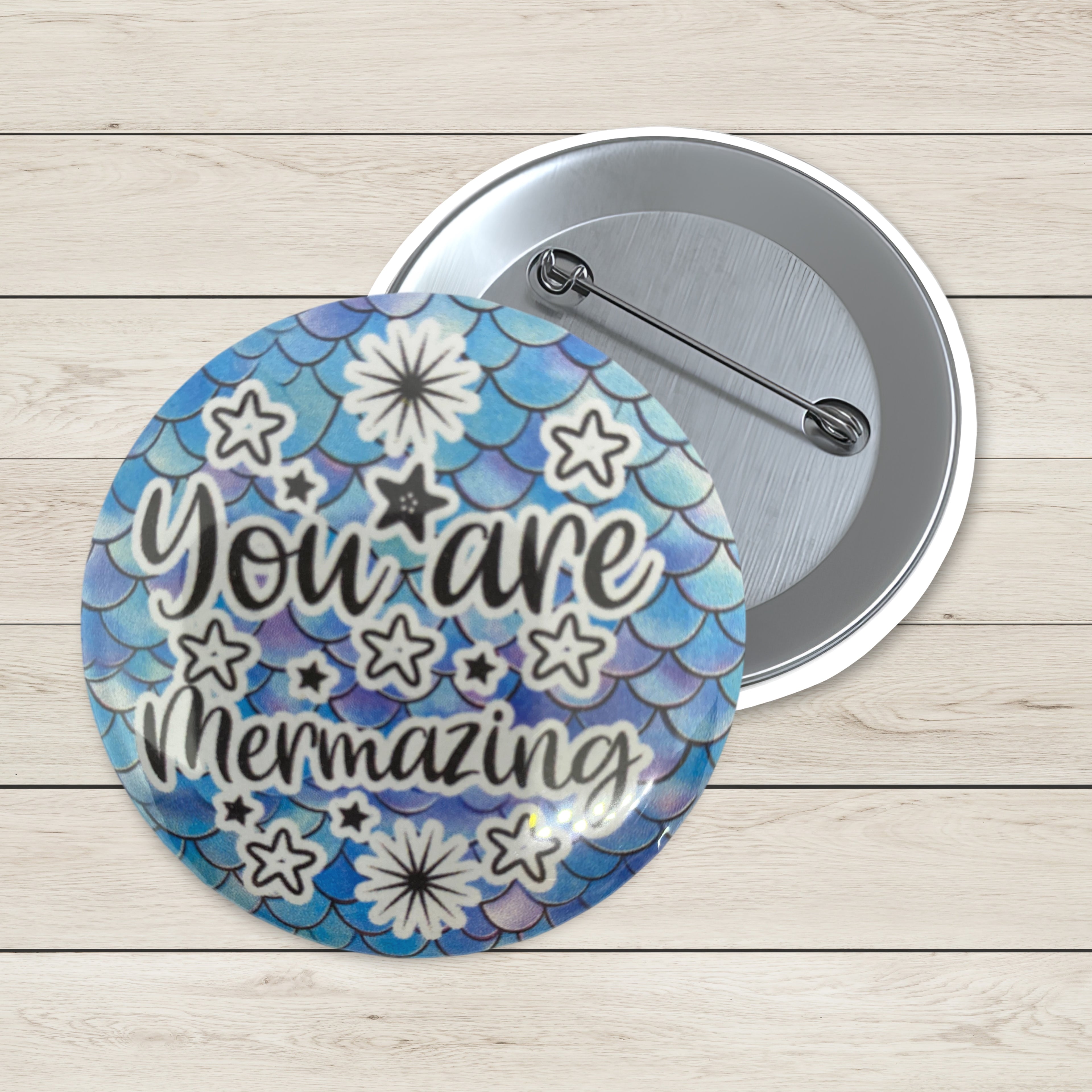 Art Badge - You Are Mermazing